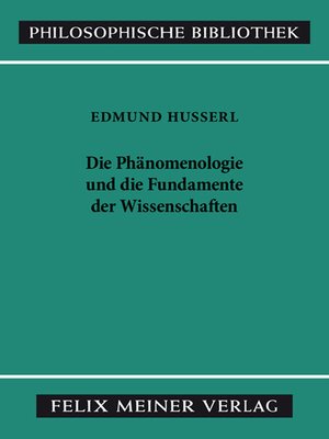 cover image of Die Phänomenologie und die Fundamente der Wissenschaften